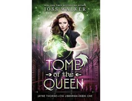 Livro Tomb of the Queen Jayne Thorne CIA Librarian 1 de Joss Walker e Alisha Klapheke (Inglês - Capa Dura)