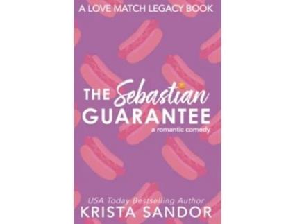 Livro The Sebastian Guarantee Alternate Cover love Match Legacy Covers de Krista Sandor (Inglês)