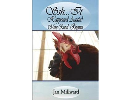 Livro Shh It Happened Again More Rural Rhymes de Jan Millward (Inglês)