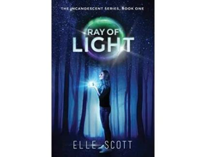 Livro RAY OF LIGHT The Incandescent Series Book One 1 de Elle Scott (Inglês)