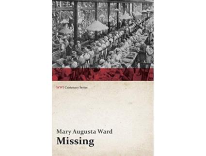 Livro Missing WWI Centenary Series de Mary Augusta Ward (Inglês)