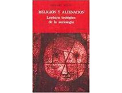 Livro Religion Y Alineacion. Lectura Teologica De La Sociologia de G Baum