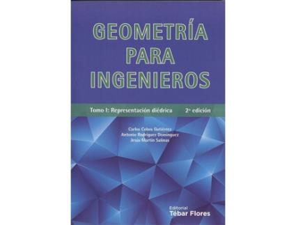 Livro Geometria Para Ingenieros. T.I. Representacion Diedrica de Cobos Gutierrez, C., Rodriguez Dominguez, A