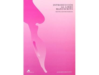 Livro Introducción al libro manuscrito de Manuel Sánchez Mariana