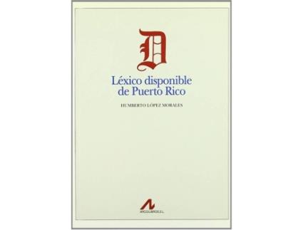 Livro Léxico Disponible De Puerto Rico de Humberto López Morales