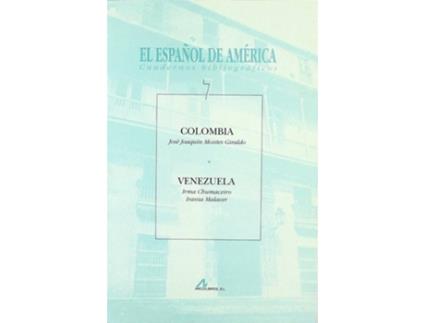 Livro 7.Colombia.Venezuela.(El Español De AmÉrica)