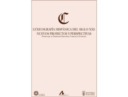 Livro Lexicografia Hispanica Del Siglo XXI de Vários Autores