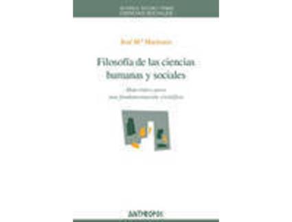 Livro Filosofía De Las Ciencias Humanas Y Sociales de Jose Maria Mardones