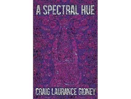 Livro A Spectral Hue de Craig Laurance Gidney (Inglês)