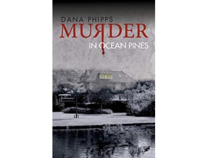 Livro Murder in Ocean Pines de Dana Phipps (Inglês)