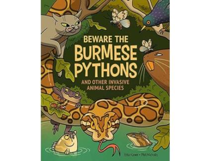 Livro Beware The Burmese Pythons de Etta Kaner (Inglês - Capa Dura)