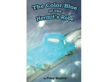 Livro The Color Blue of the Hermits Robe de Patsy Stanley (Inglês)