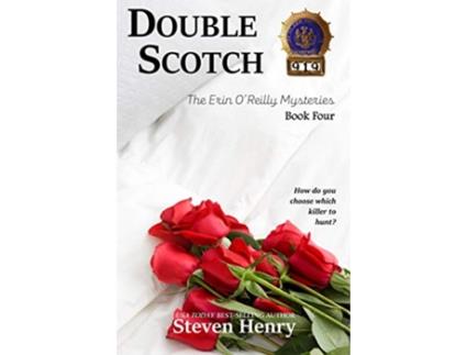 Livro Double Scotch 4 Erin OReilly Mysteries de Steven Henry (Inglês)