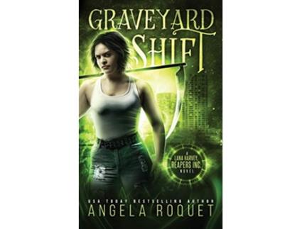 Livro Graveyard Shift Lana Harvey Reapers Inc de Angela Roquet (Inglês)