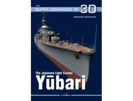 Livro Japanese Light Cruiser Yubari de Aliaksandr Sukhanevich (Inglês)