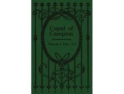 Livro Cupid of Campion de Rev Francis J Finn (Inglês)