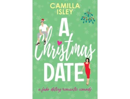 Livro Christmas Date de Camilla Isley (Inglês)