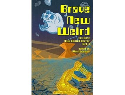 Livro Brave New Weird de Woodroe e Alex (Inglês)