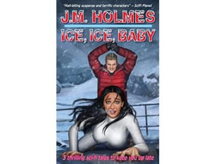 Livro Ice Ice Baby de J M Holmes (Inglês)