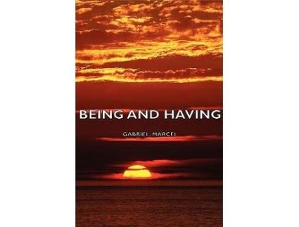 Livro Being and Having de Gabriel Marcel (Inglês)
