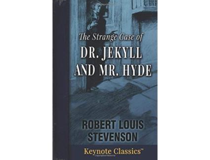 Livro The Strange Case of Dr Jekyll and Mr Hyde Annotated Keynote Classics de Robert Louis Stevenson e Michelle M White (Inglês)