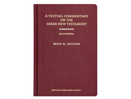 Livro A Textual Commentary on the Greek New Testament de Bruce M Metzger (Inglês)