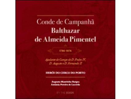 Livro Conde de Campanhã Balthazar de Almeida Pimentel (1786-1876) .