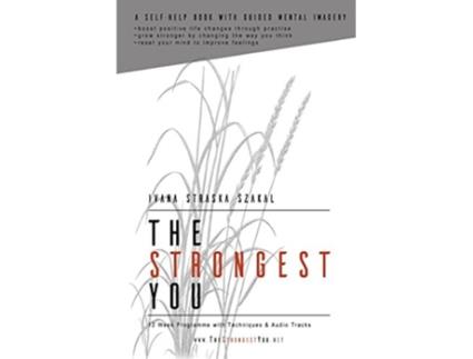 Livro The Strongest You A Selfhelp Book with Audio Tracks de Ivana Straska Szakal (Inglês)