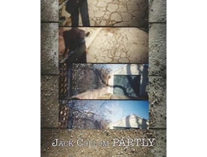 Livro Partly Selected Poems 19542016 de Jack Collom (Inglês)