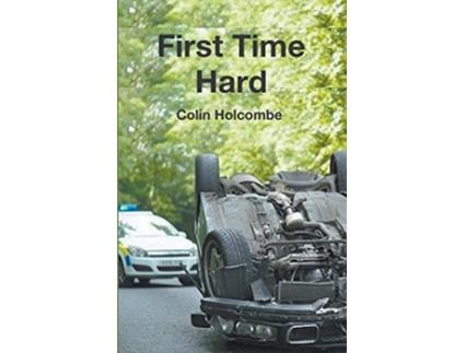 Livro First Time Hard de Colin Holcombe (Inglês)
