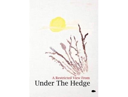 Livro A Restricted View From Under The Hedge In The Wintertime de Penelope Shuttle Jeremy Reed (Inglês)