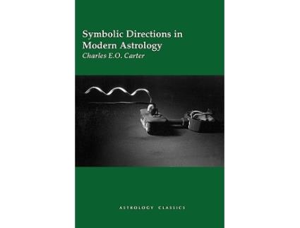 Livro Symbolic Directions in Modern Astrology de Charles EO Carter (Inglês)