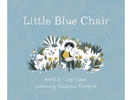Livro Little Blue Chair de Cary Fagan (Inglês - Capa Dura)