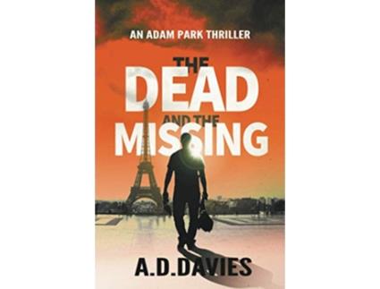Livro The Dead and the Missing Adam Park de A D Davies (Inglês)
