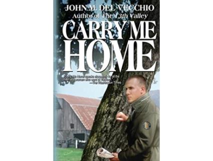 Livro Carry Me Home de John M Del Vecchio (Inglês)