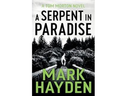 Livro A Serpent in Paradise Tom Morton de Mark Hayden (Inglês)