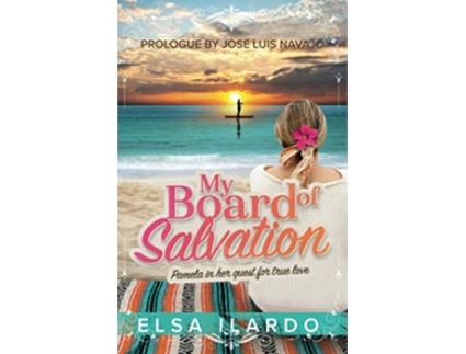 Livro My board of salvation Pamela in her quest for true love de Elsa iLardo (Inglês)