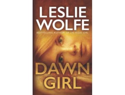 Livro Dawn Girl Tess Winnett de Leslie Wolfe (Inglês)