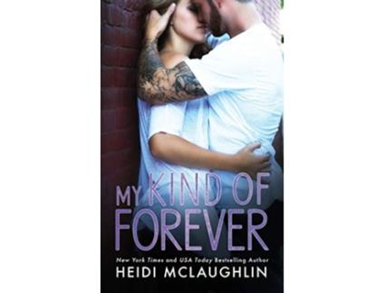 Livro My Kind of Forever de Heidi McLaughlin (Inglês)