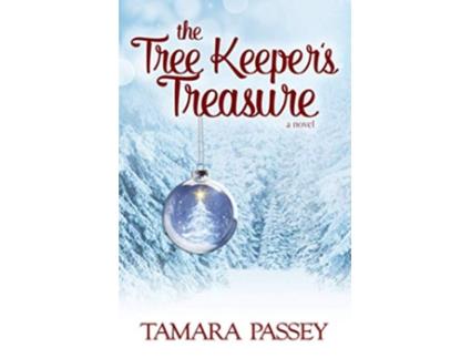 Livro The Tree Keepers Treasure A Novel A Shafer Farm Romance de Tamara Passey (Inglês)
