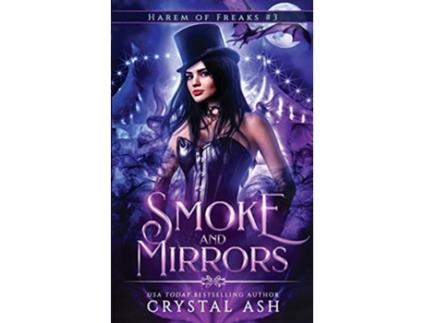 Livro Smoke and Mirrors Harem of Freaks de Crystal Ash (Inglês)