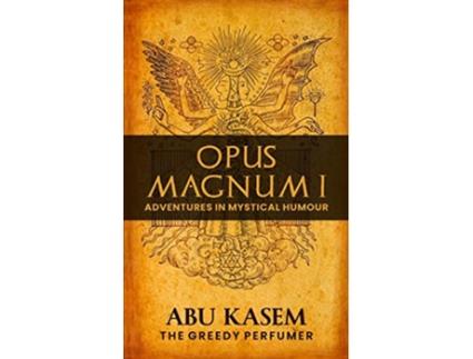 Livro Opus Magnum I Adventures in Mystical Humour de Abu Kasem (Inglês)