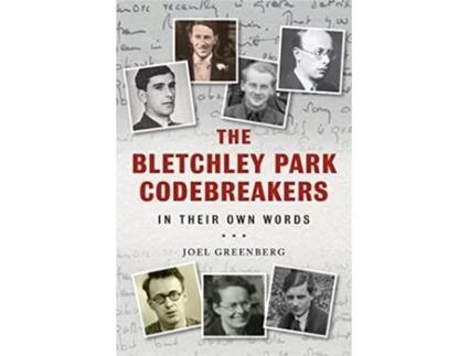 Livro Bletchley Park Codebreakers in Their Own Words de Joel Greenberg (Inglês - Capa Dura)