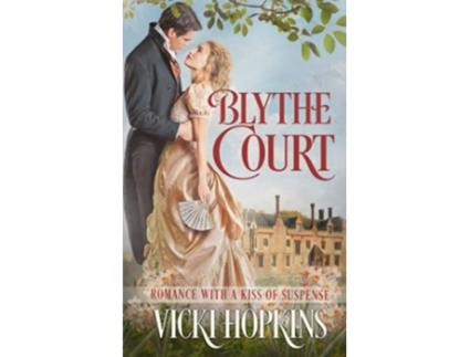 Livro Blythe Court Romance With a Kiss of Suspense de Vicki Hopkins (Inglês)