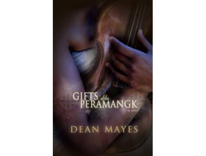 Livro gifts of the peramangk de dean mayes (inglês)