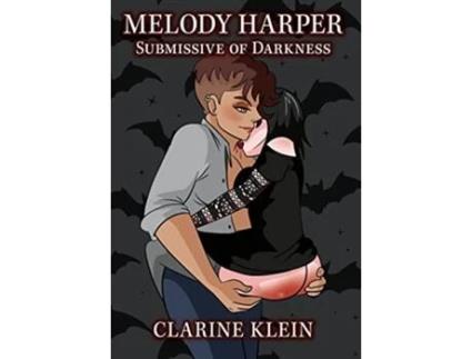 Livro Melody Harper Submissive of Darkness A Werewolf and Vampire Spanking Romance Novel de Clarine Klein (Inglês)