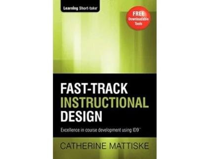 Livro Fasttrack Instructional Design de Catherine Mattiske (Inglês)