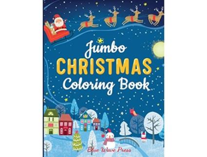 Livro Jumbo Christmas Coloring Book de Blue Wave Press (Inglês)