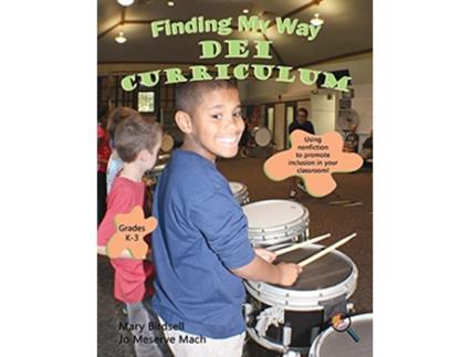 Livro Finding My Way DEI Curriculum de Mary Birdsell e Jo Meserve Mach (Inglês)