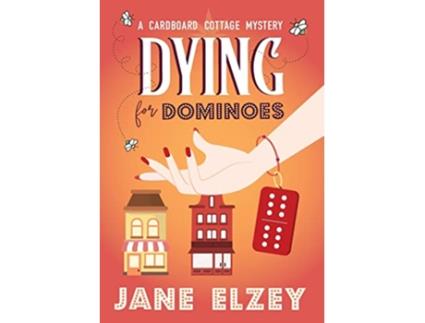 Livro Dying for Dominoes A Cardboard Cottage Mystery de Jane Elzey (Inglês)